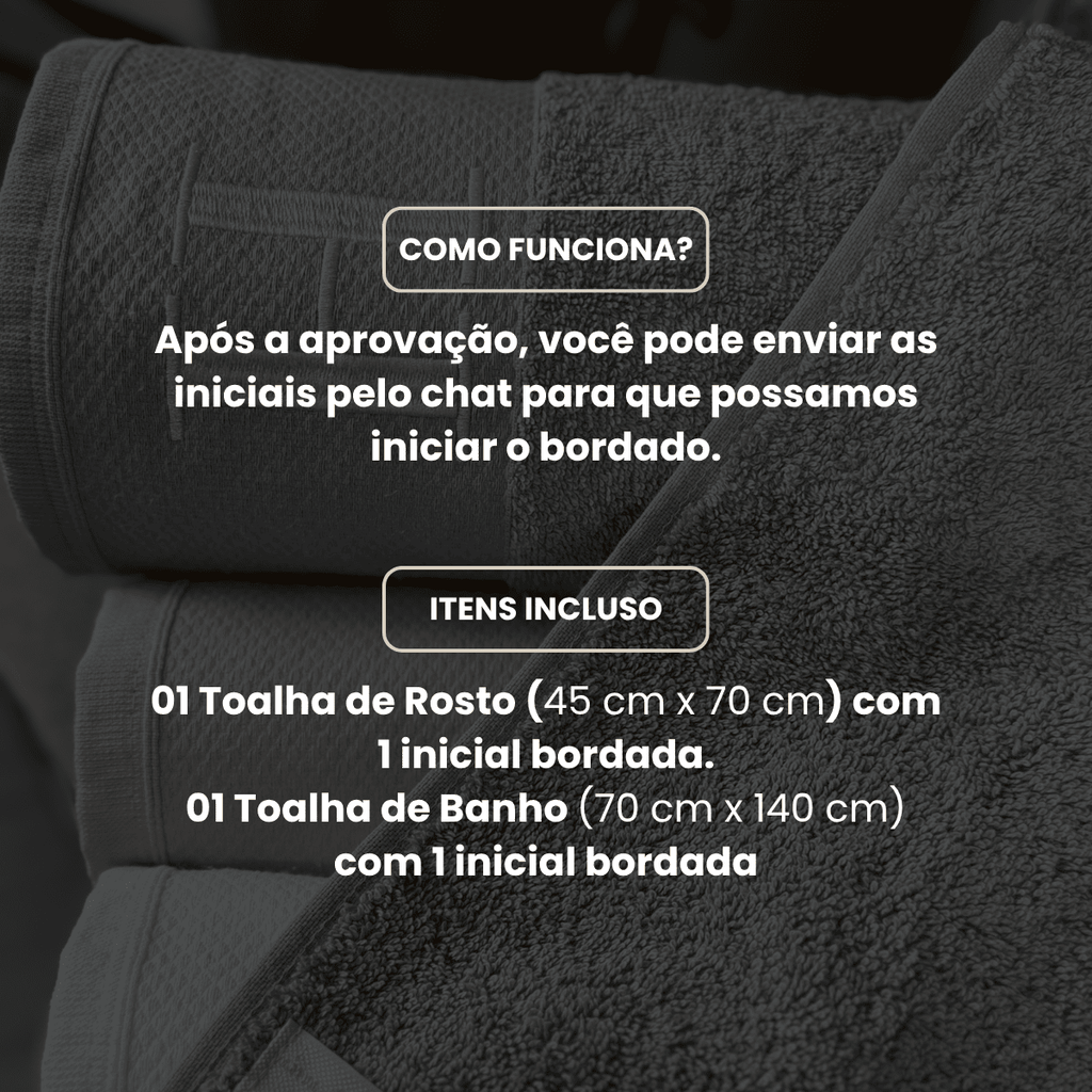 Jogo de Toalhas de Banho e Rosto Bordadas com Iniciais 100% Algodão Fio Penteado 540g